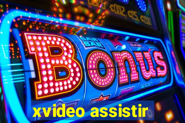 xvideo assistir